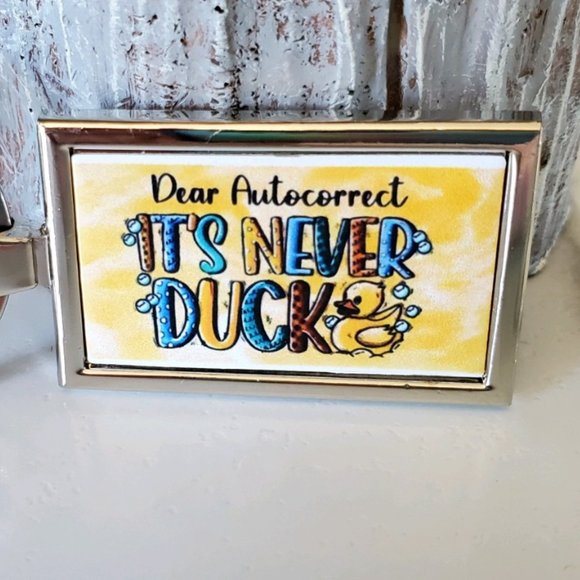 Dear Autocorrect IT'S NEVER DUCK Keychain - Picture 2 of 9